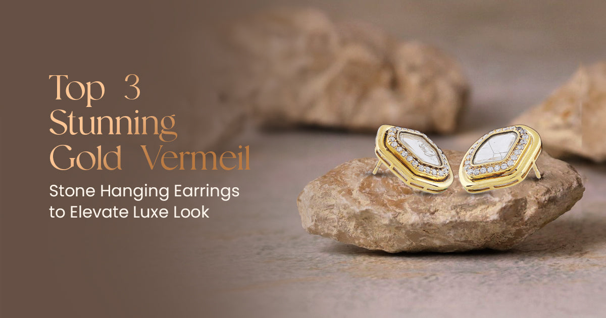Top 3 Stunning Gold Vermeil Stone Hanging Earrings to Elevate Luxe Look